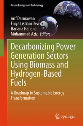 Darmawan / Dewi / Hariana | Decarbonizing Power Generation Sectors Using Biomass and Hydrogen-Based Fuels | E-Book | sack.de
