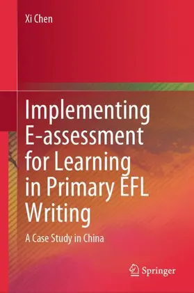 Chen |  Implementing E-assessment for Learning in Primary EFL Writing | Buch |  Sack Fachmedien