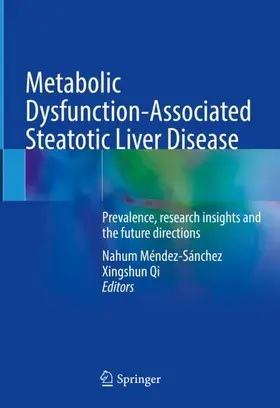 Qi / Méndez-Sánchez |  Metabolic Dysfunction-Associated Steatotic Liver Disease | Buch |  Sack Fachmedien