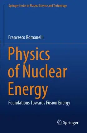 Romanelli | Physics of Nuclear Energy | Buch | 978-981-97-9611-3 | www2.sack.de