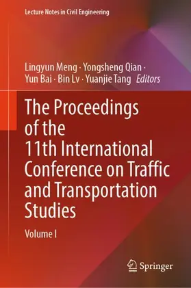 Meng / Qian / Bai | The Proceedings of the 11th International Conference on Traffic and Transportation Studies | Buch | 978-981-97-9643-4 | sack.de