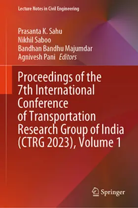 Sahu / Saboo / Majumdar | Proceedings of the 7th International Conference of Transportation Research Group of India (CTRG 2023), Volume 1 | E-Book | sack.de