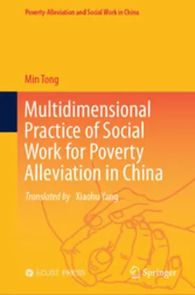 Tong |  Multidimensional Practice of Social Work for Poverty Alleviation in China | eBook | Sack Fachmedien