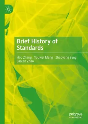 Zhang / Meng / Zeng |  Brief History of Standards | Buch |  Sack Fachmedien