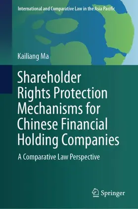 Ma |  Shareholder Rights Protection Mechanisms for Chinese Financial Holding Companies | Buch |  Sack Fachmedien