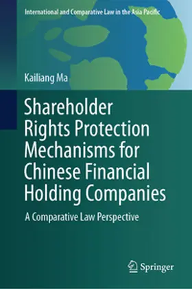 Ma |  Shareholder Rights Protection Mechanisms for Chinese Financial Holding Companies | eBook | Sack Fachmedien