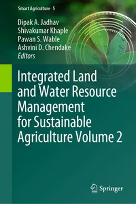 Jadhav / Khaple / Wable |  Integrated Land and Water Resource Management for Sustainable Agriculture Volume 2 | eBook | Sack Fachmedien