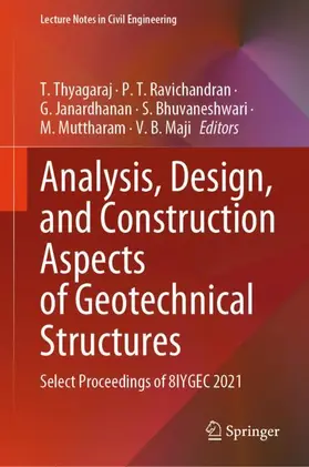 Thyagaraj / Ravichandran / Maji |  Analysis, Design, and Construction Aspects of Geotechnical Structures | Buch |  Sack Fachmedien