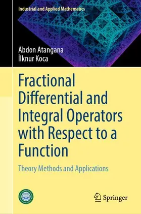 Koca / Atangana |  Fractional Differential and Integral Operators with Respect to a Function | Buch |  Sack Fachmedien