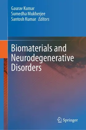 Kumar / Mukherjee |  Biomaterials and Neurodegenerative Disorders | Buch |  Sack Fachmedien