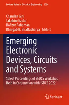 Giri / Bhattacharya / Iizuka |  Emerging Electronic Devices, Circuits and Systems | Buch |  Sack Fachmedien