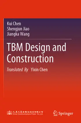 Chen / Jiao / Wang |  TBM Design and Construction | Buch |  Sack Fachmedien