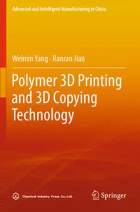 Jian / Yang |  Polymer 3D Printing and 3D Copying Technology | Buch |  Sack Fachmedien