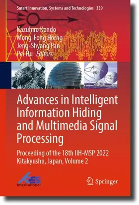 Kondo / Hu / Horng |  Advances in Intelligent Information Hiding and Multimedia Signal Processing | Buch |  Sack Fachmedien