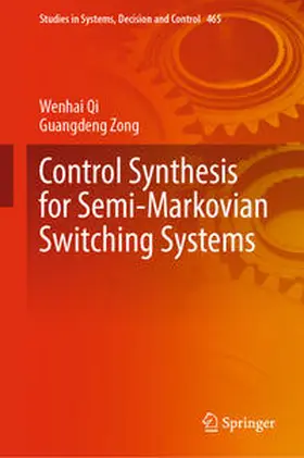 Qi / Zong | Control Synthesis for Semi-Markovian Switching Systems | E-Book | sack.de