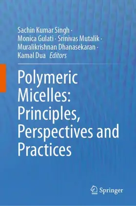 Singh / Gulati / Dua |  Polymeric Micelles: Principles, Perspectives and Practices | Buch |  Sack Fachmedien
