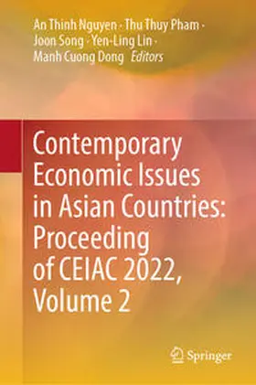 Nguyen / Pham / Song |  Contemporary Economic Issues in Asian Countries: Proceeding of CEIAC 2022, Volume 2 | eBook | Sack Fachmedien