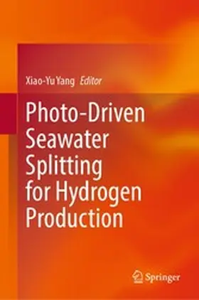Yang |  Photo-Driven Seawater Splitting for Hydrogen Production | eBook | Sack Fachmedien
