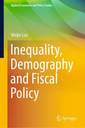 Luo |  Inequality, Demography and Fiscal Policy | Buch |  Sack Fachmedien