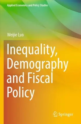 Luo |  Inequality, Demography and Fiscal Policy | Buch |  Sack Fachmedien