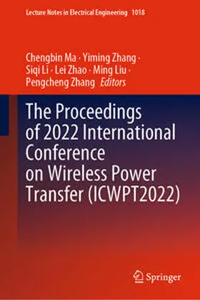 Ma / Zhang / Li | The Proceedings of 2022 International Conference on Wireless Power Transfer (ICWPT2022) | E-Book | sack.de
