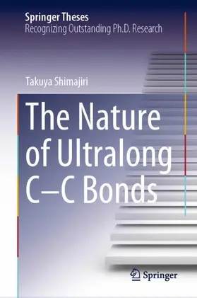 Shimajiri |  The Nature of Ultralong C-C Bonds | Buch |  Sack Fachmedien
