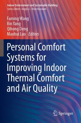 Wang / Luo / Yang |  Personal Comfort Systems for Improving Indoor Thermal Comfort and Air Quality | Buch |  Sack Fachmedien