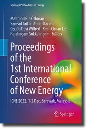 Othman / Abdul Karim / Wilfred |  Proceedings of the 1st International Conference of New Energy | eBook | Sack Fachmedien