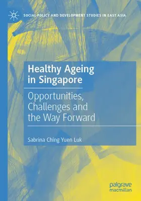Ching Yuen Luk |  Healthy Ageing in Singapore | Buch |  Sack Fachmedien