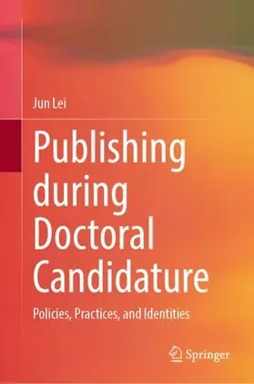 Lei |  Publishing during Doctoral Candidature | Buch |  Sack Fachmedien