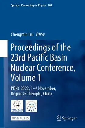 Liu |  Proceedings of the 23rd Pacific Basin Nuclear Conference, Volume 1 | Buch |  Sack Fachmedien