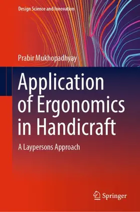 Mukhopadhyay |  Application of Ergonomics in Handicraft | Buch |  Sack Fachmedien