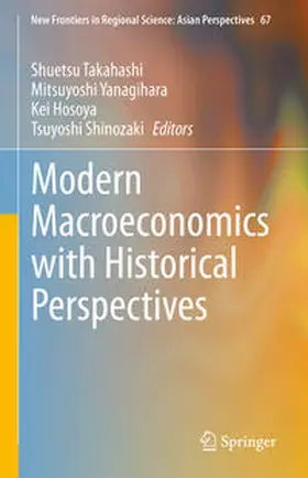 Takahashi / Yanagihara / Hosoya | Modern Macroeconomics with Historical Perspectives | E-Book | sack.de
