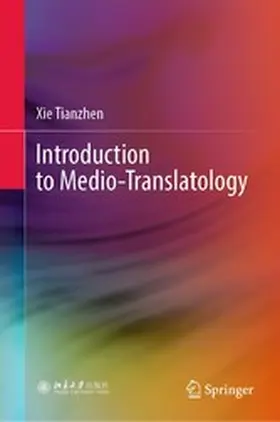 Tianzhen | Introduction to Medio-Translatology | E-Book | www2.sack.de