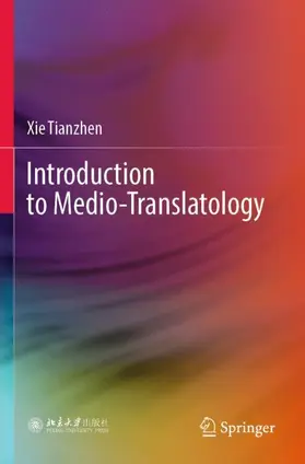 Tianzhen | Introduction to Medio-Translatology | Buch | 978-981-99-1270-4 | www2.sack.de