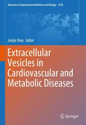 Xiao |  Extracellular Vesicles in Cardiovascular and Metabolic Diseases | Buch |  Sack Fachmedien
