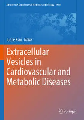 Xiao |  Extracellular Vesicles in Cardiovascular and Metabolic Diseases | Buch |  Sack Fachmedien
