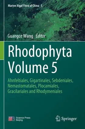 Wang |  Rhodophyta Volume 5 | Buch |  Sack Fachmedien