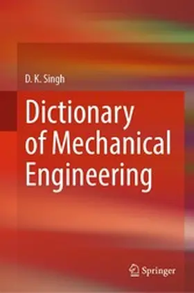 Singh |  Dictionary of Mechanical Engineering | eBook | Sack Fachmedien