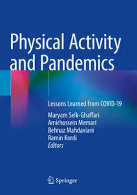 Selk-Ghaffari / Kordi / Memari |  Physical Activity and Pandemics | Buch |  Sack Fachmedien