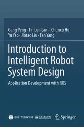 Peng / LAM / Hu |  Introduction to Intelligent Robot System Design | Buch |  Sack Fachmedien