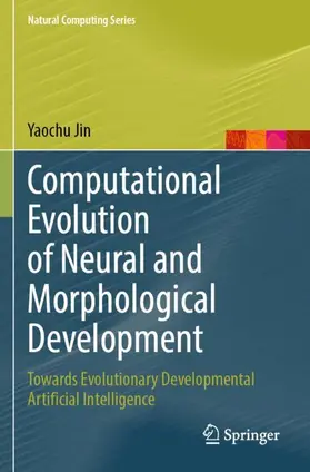 Jin |  Computational Evolution of Neural and Morphological Development | Buch |  Sack Fachmedien