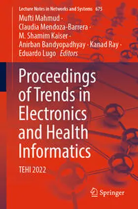 Mahmud / Mendoza-Barrera / Kaiser | Proceedings of Trends in Electronics and Health Informatics | E-Book | sack.de