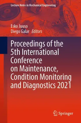 Galar / Juuso |  Proceedings of the 5th International Conference on Maintenance, Condition Monitoring and Diagnostics 2021 | Buch |  Sack Fachmedien