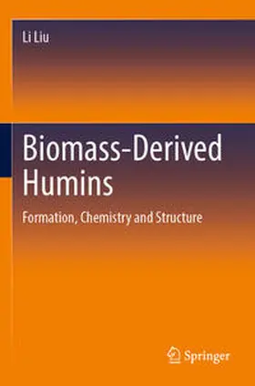 Liu |  Biomass-Derived Humins | Buch |  Sack Fachmedien