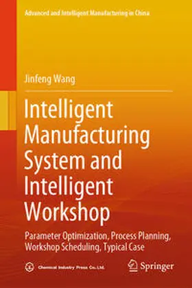 Wang |  Intelligent Manufacturing System and Intelligent Workshop | eBook | Sack Fachmedien