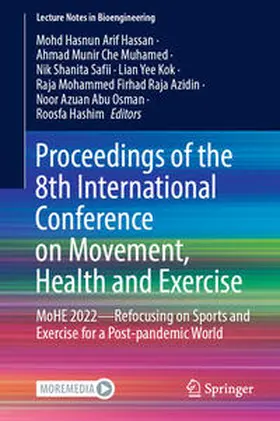 Hassan / Che Muhamed / Safii |  Proceedings of the 8th International Conference on Movement, Health and Exercise | eBook | Sack Fachmedien