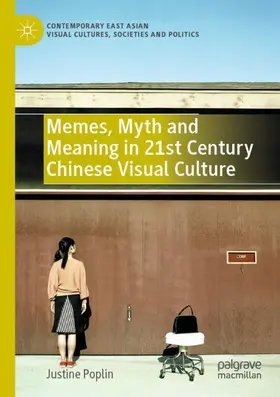 Poplin |  Memes, Myth and Meaning in 21st Century Chinese Visual Culture | Buch |  Sack Fachmedien