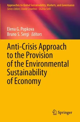Popkova / Sergi |  Anti-Crisis Approach to the Provision of the Environmental Sustainability of Economy | Buch |  Sack Fachmedien