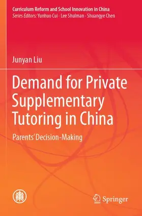 Liu |  Demand for Private Supplementary Tutoring in China | Buch |  Sack Fachmedien